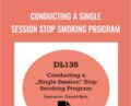 Conducting a Single Session Stop Smoking Program – Gerald Kein
