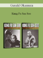 Gerald Okamura – Kung Fu San Soo