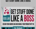 Get Stuff Done Like a Boss – Tiago Forte
