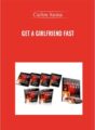 Get a Girlfriend FAST – Carlos Xuma