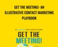 Get the Meeting!: An Illustrative Contact Marketing Playbook – Stu Heinecke
