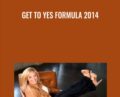 Get to Yes Formula 2014 – Barb Wade