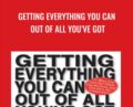 Getting Everything You Can Out of All Youve Got – Jay Abraham