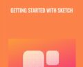 Getting Started with Sketch – Peter Nowell