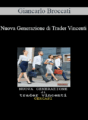 Giancarlo Broccati – Nuova Generazione di Trader Vincenti
