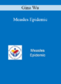Gina Wu – Measles Epidemic