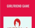 Girlfriend Game – RSD Max