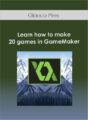 Glauco Pires – Learn how to make 20 games in GameMaker