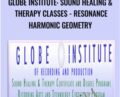 Globe Institute: Sound Healing and Therapy Classes – Resonance Harmonic Geometry