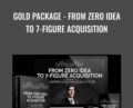 Gold Package – From Zero Idea to 7-Figure Acquisition – Jason Paulrogers
