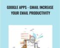 Google Apps -GMail Increase your Email productivity – Laurence Svekis