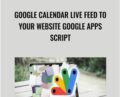 Google Calendar Live feed to your website Google Apps Script – Laurence Svekis