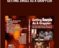 Getting Swole as a Grappler – Gordon Ryan