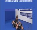 Systematizing Closed Guard – Gordon Ryan