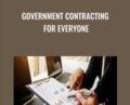 Government Contracting for Everyone – Devin Leung