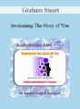 Graham Stuart – Awakening The Story of You