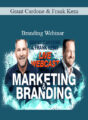 Grant Cardone and Frank Kern – Branding Webinar