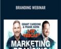 Branding Webinar – Grant Cardone and Frank Kern