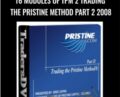 16 Modules of TPM 2 Trading The Pristine Method Part 2 2008 – Greg Capra and Paul Lange