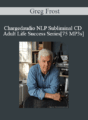 Greg Frost – Chargedaudio NLP Subliminal CD Adult Life Success Series[75 MP3s]