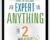 How to Become an Expert on Anything in Two Hours – Gregory Hartley and Maryann Karinch