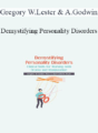 Gregory W. Lester, Alan Godwin – Demystifying Personality Disorders: Clinical Skills for Working with Drama and Manipulation