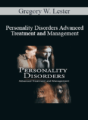 Gregory W. Lester – Personality Disorders Advanced Treatment and Management