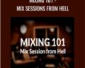Groove3 -Mixing 101 -Mix sessions from Hell – Kenny Gioia