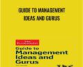 Guide to Management Ideas and Gurus – Tim Hindle