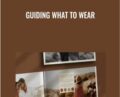 Guiding What To Wear – INDIA EARL