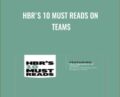 HBRs 10 Must Reads on Teams – Harvard Business Review