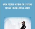 Hack People Instead of Systems.Social Engineering and OSINT – Gabriel Avramescu