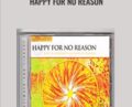 Happy for No Reason – Paul R. Scheele