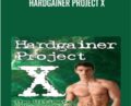 Hardgainer Project X – Jeff Anderson