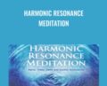 Harmonic Resonance Meditation – John Dupuy