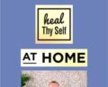 Heal Thy Self Home – Tyler Tolman