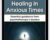 Healing in Anxious Times: Essential Guidance from Psychotherapys Leaders – Bessel van der Kolk and Others