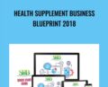 Health Supplement Business Blueprint 2018 – Doberman Dan