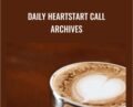 Daily HeartStart Call Archives – Heart Mastery