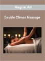Heg re Art – Double Climax Massage