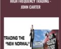 High Frequency Trading -John Carter – Simpler Options