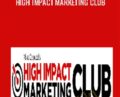 High Impact Marketing Club – Mike Capuzzi