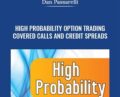 High Probability Option Trading – Covered Calls and Credit Spreads