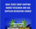 High-Ticket Drop Shipping Market Research and USA Supplier Recruiting Course – Trevor Fenner