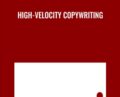 High-Velocity Copywriting – Roy Furr