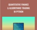 Quantitative Finance and Algorithmic Trading in Python – Holczer Balazs