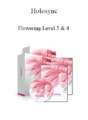 Holosync – Flowering Level 3 & 4