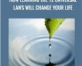How Learning The 12 Universal Laws Will Change Your Life – La Boheme