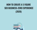 How To Create A 5 Figure SEO Business-ZERO Experience (2020) – Angshuman Dutta