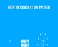 How To Crush It on Twitter – David Perell